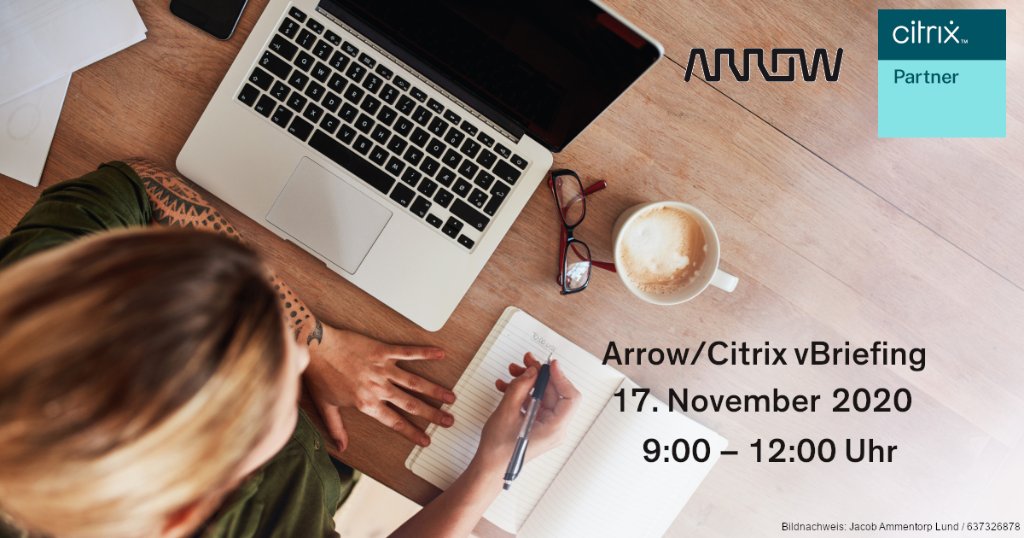 Jetzt als Service Provider mit Arrow und Citrix durchstarten! Erhalten Sie beim Citrix vBriefing am 17.11.20 wertvolle Tipps für den Aufbau Ihres Service-Geschäfts. Details und Anmeldung: arw.li/6019H8UgD