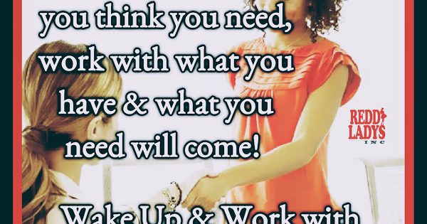 RLiConsultants's tweet photo. Don't wait for what u think u need,work w/what u have &amp; what u need will come! Wake Up &amp; #Work w/RLI Consultants! #Marketing #Branding https://t.co/HvLwU9mkTy