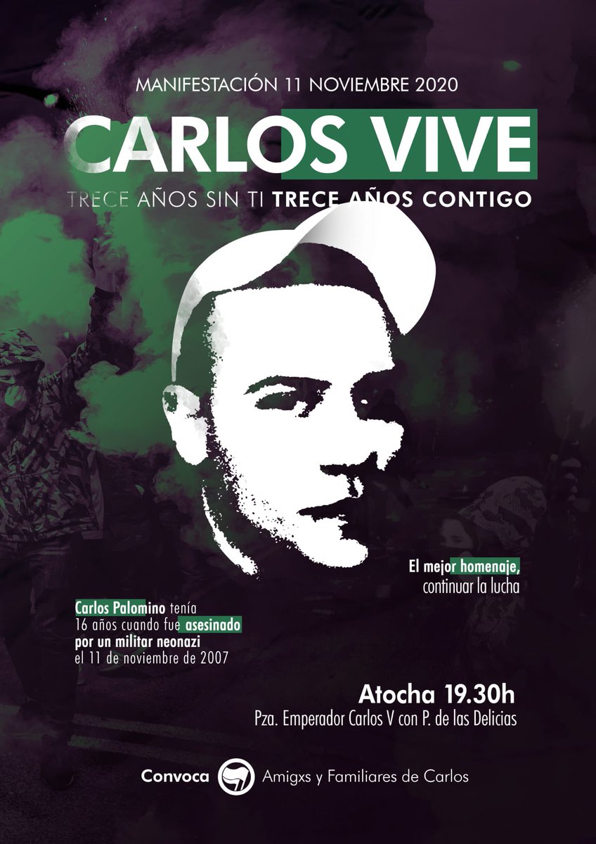 Hace 13 años Carlos fue asesinado por un neonazi al asistir a una manifestación en contra del racismo, desde entonces continuamos la lucha con más fuerza. 

Hermano, nosotros no olvidamos. Os vemos a las 19:30 en Atocha ✊🏻