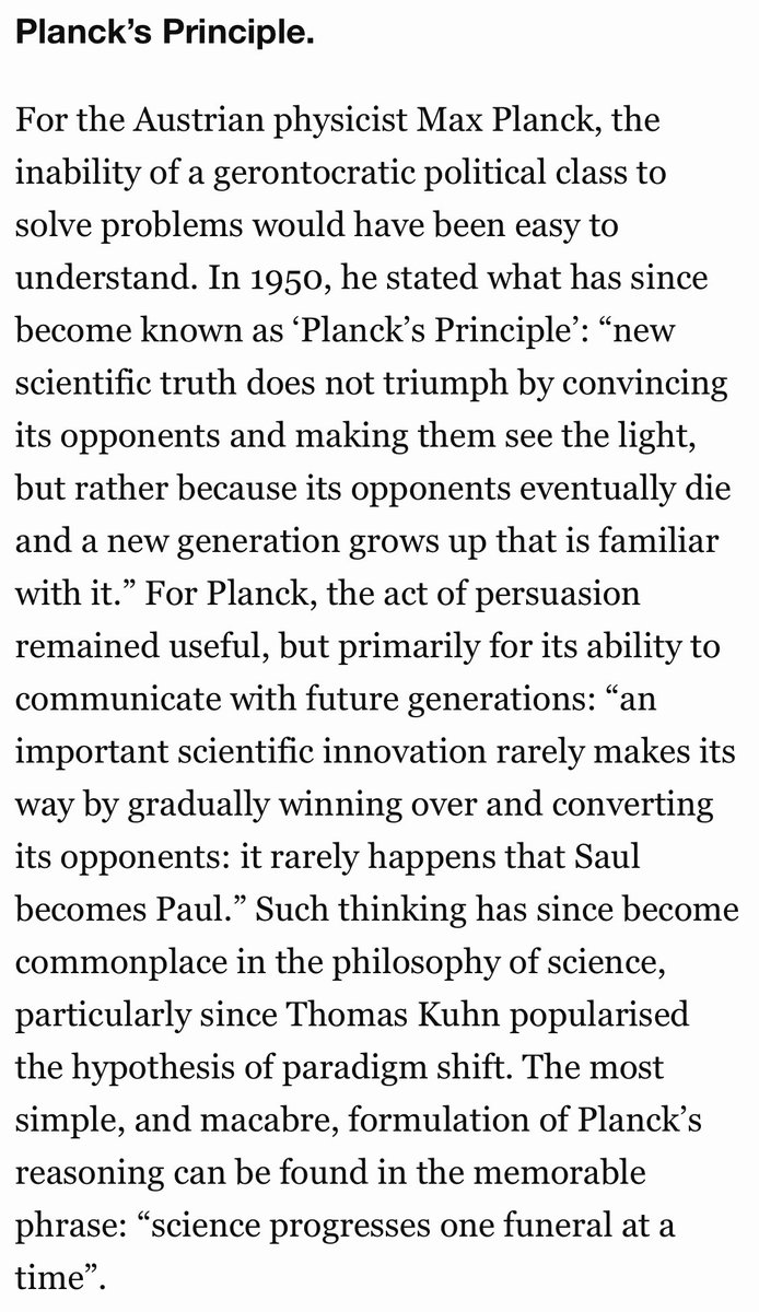 There’s an argument that political change is a result of ‘Planck’s Principle’. Gerontocracy as plutocracy means the possibility of change is significantly slowing down - leaving us unable to address huge challenges like climate warming and species extinction. From article 