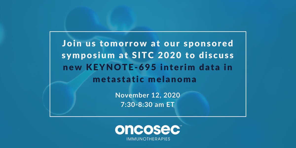 OncoSec's tweet photo. Join us tomorrow at our sponsored symposium at #SITC2020 to discuss new interim data from our KEYNOTE-695 pivotal trial evaluating our investigational intratumoral interleukin-12 based gene delivery platform in patients with checkpoint refractory metastatic #melanoma. https://t.co/h5Bj5wrWea
