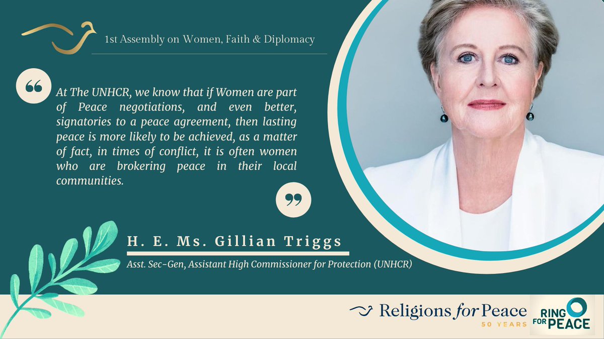 Realizing also that Women are mostly affected by displacements, the key to addressing the root causes of such, incldng poverty & insecurity, is to ensure that all those affected have a seat at the table ~  @GillianTriggs. 2/9 #WomenFaithDiplomacy  #FaithInspiresPeace  #RfPYouth