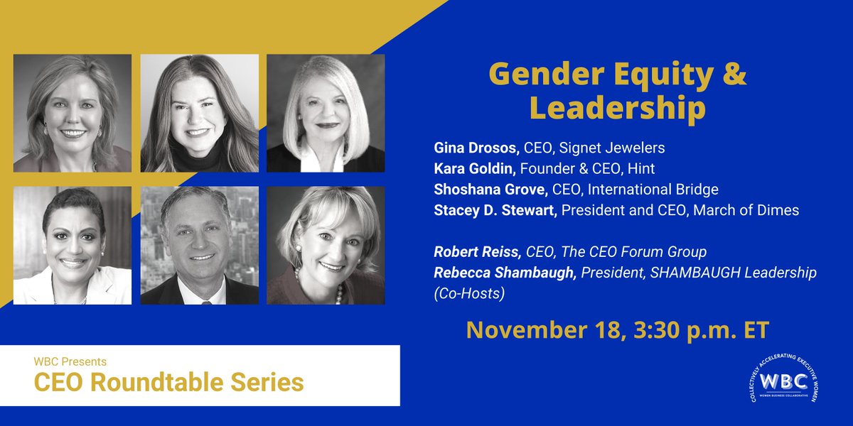 Join us! 11/18 @ 3:30 pm ET for our #CEORoundtable with co-hosts @CEOShow &amp; <a href="/beckyshambaugh/">Rebecca Shambaugh</a> featuring panelists <a href="/GinaDrosos/">Gina Drosos</a>, Signet Jewlers; <a href="/karagoldin/">Kara Goldin 🍓</a>, <a href="/hint/">hint</a>; <a href="/shogrove/">shoshana grove</a>, <a href="/myibglobal/">International Bridge, Inc.</a> &amp; <a href="/MarchofDimes/">March of Dimes</a>CEO, @MarchofDimes!

Register here: ow.ly/OQHe50ChFcY
#WBCFasterTogether