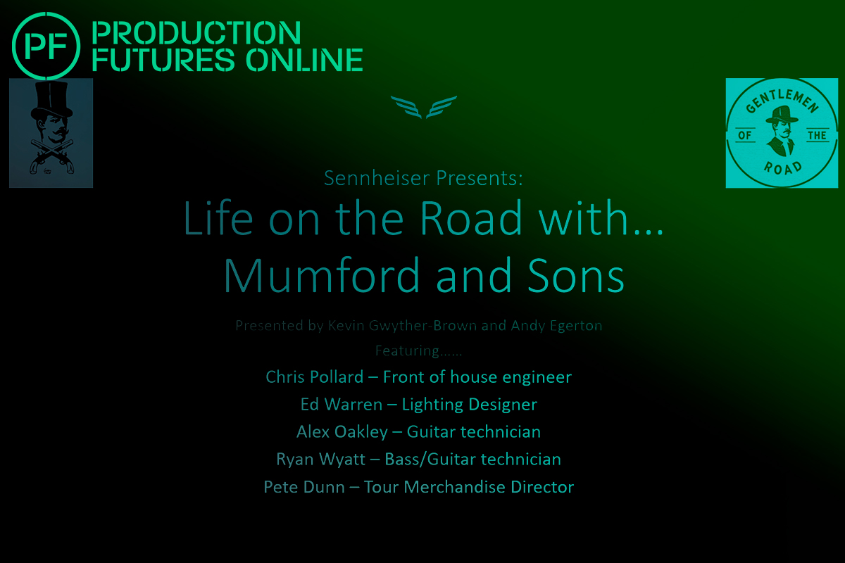 The crew behind @MumfordAndSons' tours join us for @ProdFutures on @Swapcard to discuss the live events industry, production tech and backstage banter. Hosted by @Sennheiser_UK's Andy Egerton and Kevin Gwyther-Brown. Register for your free ticket: bit.ly/38wPvPF