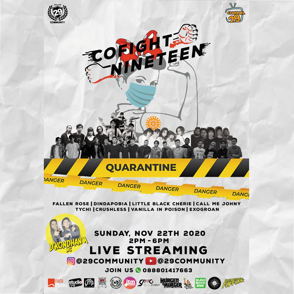 29Community Present "CO-FIGHT19" Part 3 #tetapberkaryalawancorona
LIVE EVENT STREAMING on YOUTUBE Channel &amp; INSTAGRAM 29COMMUNITY

Sunday, November 22th 2020
Live 2pm - 6pm
.
For join please call
☎ 082232468493
☎ 0818584544
.
#29community #studio29sby #29production #29musikindo