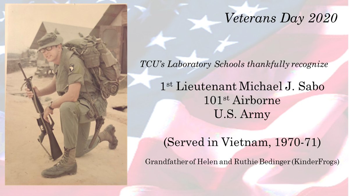 KinderfrogsTCU's tweet photo. Today we honor veterans, as families of our students and employees of TCU's Laboratory Schools say a special "thank you" to family members who have served or are serving in the U.S. armed forces. 

#TCU #VeteransDay2020 https://t.co/A0VKXHKUgg