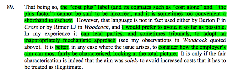 14/ In reaching his conclusion, Underhill LJ expressed a preference for eschewing the 'costs plus' & 'costs alone' verbiage, preferring a focus on how the employer's aim could be fairly characterised rather than an overly mechanistic search for the added factor.