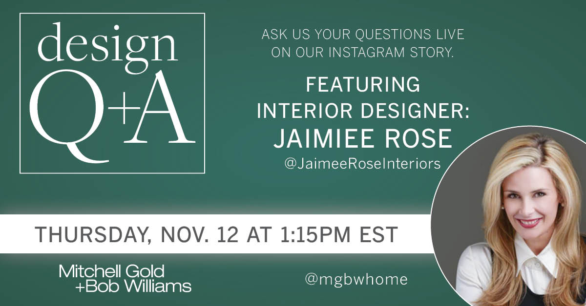 Join our Design Q+A on our INSTAGRAM STORY Live TOMORROW/Thursday 11/12 at 1:15 PM EST for a lunchtime Q+A with the talented Jaimee Rose Interiors. To join, go to  instagram.com/mgbwhome/ from 1:15--1:45 pm. Click profile photo at top left &amp; choose Live. #MGBWhome #interiordesign