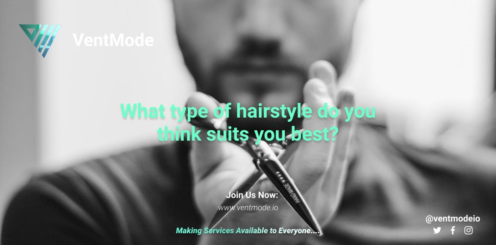 What type of hairstyle do you think suits you best?

#Suits #ventmode #hairstlye #Shakespeare #exotic