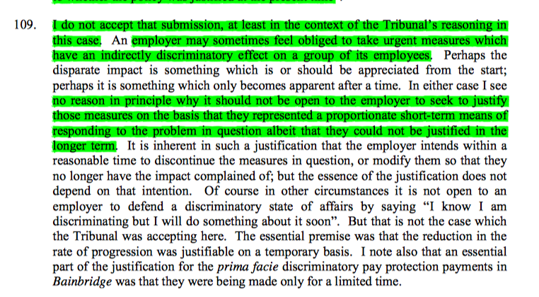 18/ As Underhill LJ put it, it should be open to an employer to argue that something is proportionate as a temporary response whilst recognising it wouldn't be proportionate in the long term. That is consistent with the consideration in Naeem of the transitory situation.