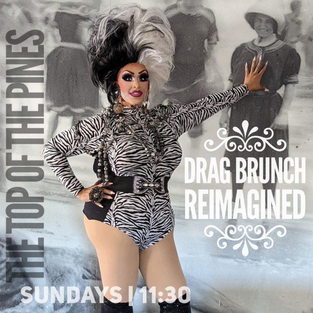 Come see us at The Pines in <a href="/Rehoboth/">Rehoboth Beach</a>  for Drag Brunch...every Sunday!! 

Make your Reservations Now! 

thepinesrb.com/events