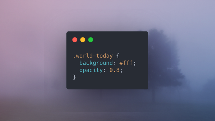 Maybe we need background:  "mist"; CSS property?

#CSS #programmingMemes