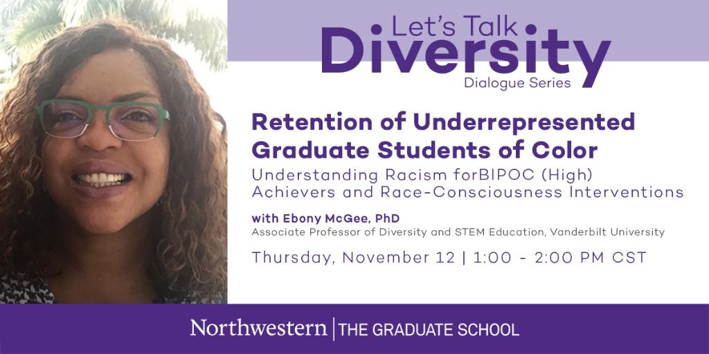 TGSatNU's tweet photo. The Graduate School's Office of Diversity &amp; Inclusion will host "Retention of Underrepresented Graduate Students of Color" as part of the Let's Talk Diversity dialogue series on Thursday, November 12 from 1:00 PM to 2:00 PM CST. 

Learn more &amp; register: https://t.co/qrWvOjgfML https://t.co/7vVKwAvMzP