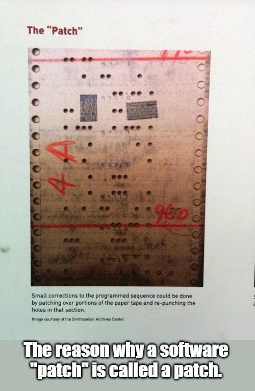 C_64's tweet photo. Why a 'Patch' is called a 'Patch' ? Because you used to 'Patch over' your paper tape and re-punch it. https://t.co/74q54fJmQL