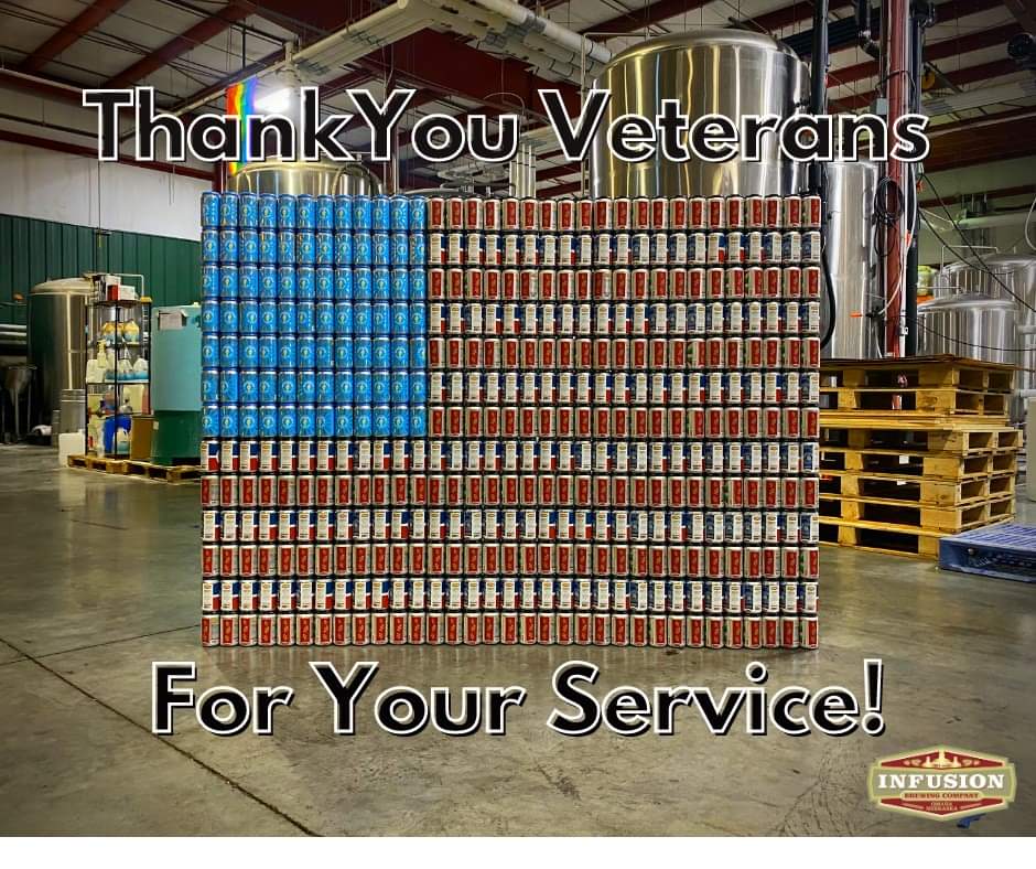 Veterans, come drink a pint on us! Stop into any Infusion location for a free pint, cheers! #InfusionBrewing #drinklocal #ThankyouforyourService #VeteransDay2020