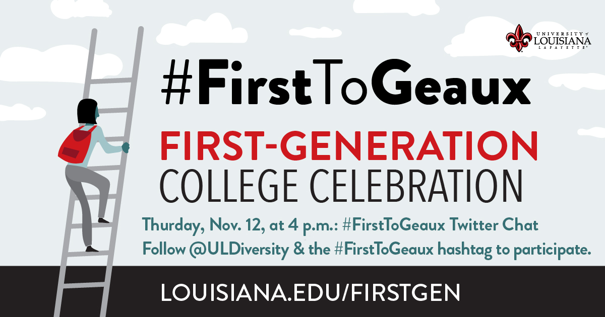 Anne_SSS's tweet image. I'm UL first-generation college. Please join in our Twitter Chat on Thursday @ 4 p.m. #FirstToGeaux to show your first-generation pride and inspire others with your story!