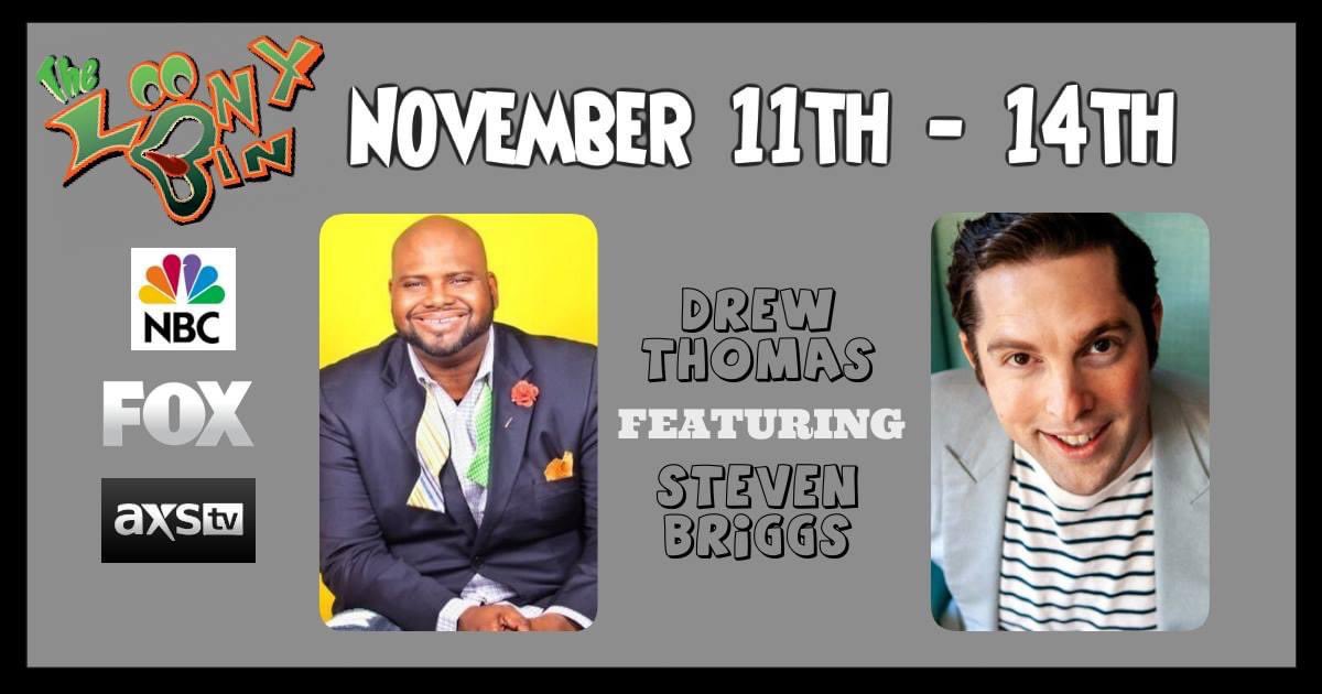 November 11th - 14th: Don't miss out on seeing on seeing Drew Thomas headlining, Steven Briggs featuring, and Brandon Baker hosting!

For Specials/Discounts make reservations over the phone by calling (405) 239-4242.
#okc #oklahomacity #comedy