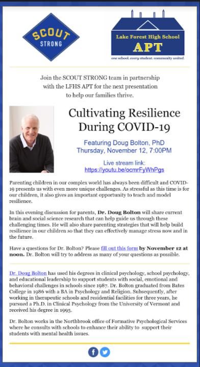 Join the SCOUT STRONG team in partnership with the LFHS APT for the next presentation to help our families thrive: 

CULTIVATING RESILIENCE DURING COVID-19, featuring 
Doug Bolton, PhD, on Thursday, November 12th at 7pm. 

For additional details: myemail.constantcontact.com/Join-Us-for-th…