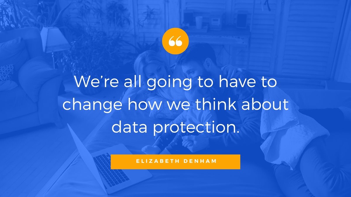 CyberPathMaker's tweet photo. "We’re all going to have to change how we think about data protection." - Elizabeth Denham https://t.co/uFLJuCPSRb