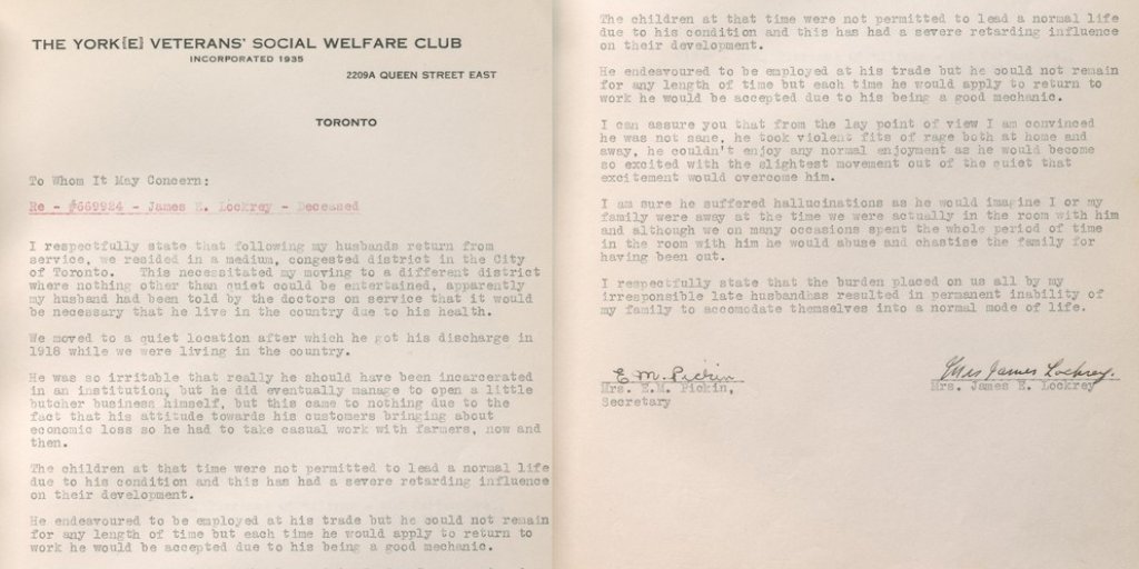 The York Veteran’s Social Welfare Club collected accounts of soldiers and widows from Toronto who continued to live with trauma. Mrs. James Lockrey shared that she and her husband left Toronto after the war  “He couldn't enjoy any normal enjoyment.”  https://fisherdigitus.library.utoronto.ca/exhibits/show/wwi/after-the-war--veterans-and-th
