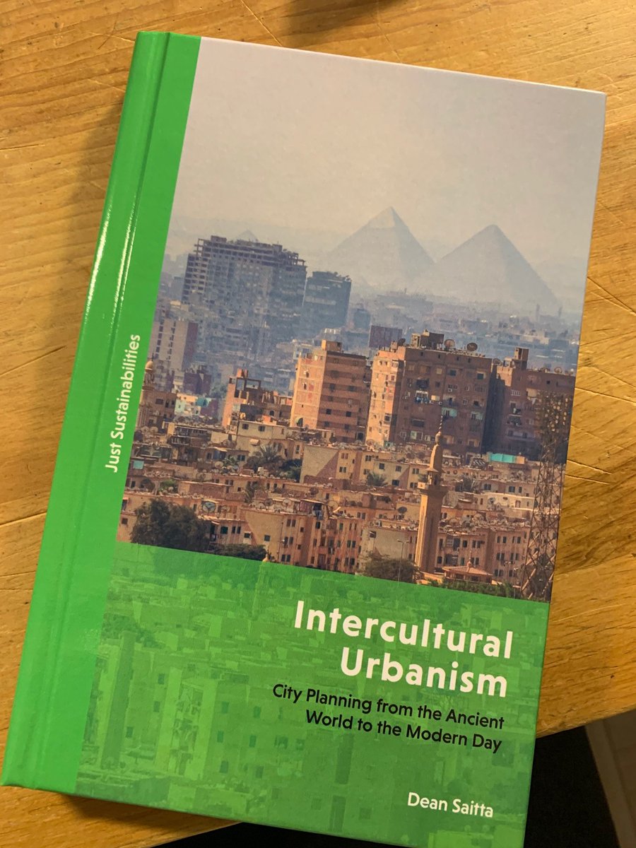 Just received my copy of Dean Saitta's 'Intercultural Urbanism: City Planning from the Ancient World to the Modern Day.' It's the latest book in my @ZedBooks #JustSustainabilities Series. And what a book! #UrbanPlanning #Interculturalism #Ethnography #Archaeology #Urbanisms