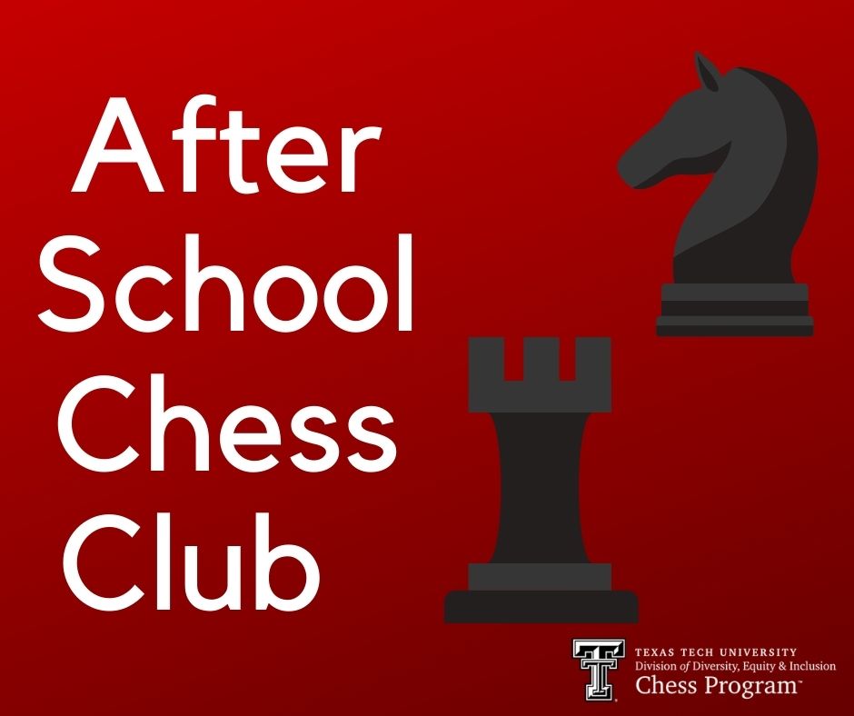 The After School Chess Club will be tomorrow from 4:00 - 5:30 pm central. This event is offered every Thursday for beginner to intermediate level players. Email us at texastechchess@ttu.edu for more information and how to join!