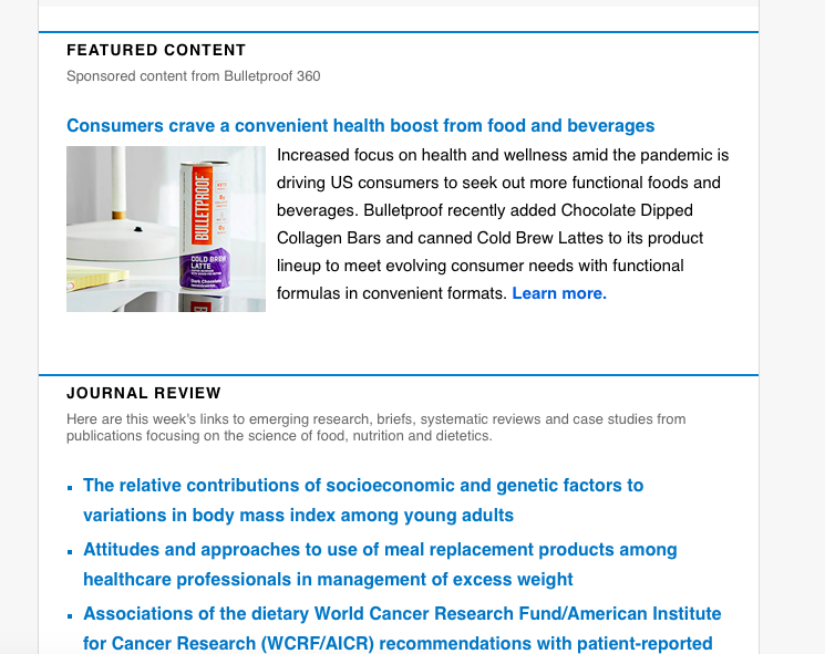 ryanvanceRDN's tweet photo. Ugh, so tired of seeing this add for "Bulletproof coffee" sandwiched in between journal reviews and legitimate research with a headline and font that makes it look like the rest of the content before and after it. Why do you allow this @eatrightpro? https://t.co/uusG2iPQwZ