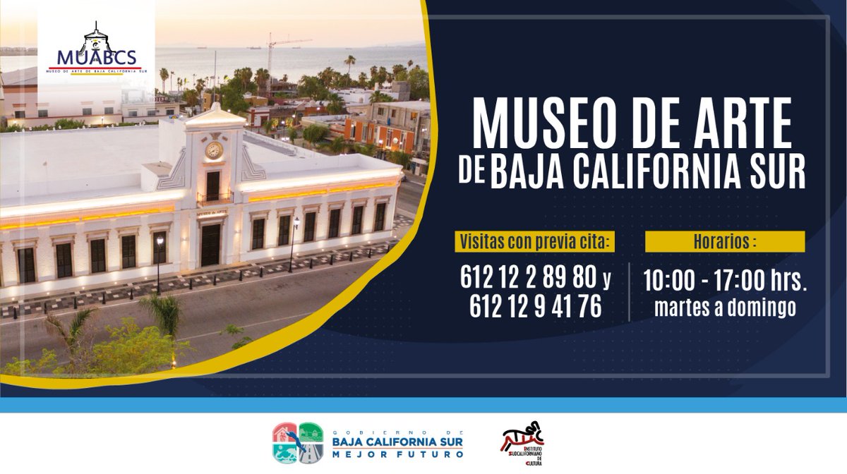 cmendozadavis's tweet photo. Este 14 de noviembre abre sus puertas el Museo de Arte de #BajaCaliforniaSur @muabcs. Agenden su visita a los teléfonos 612 122 89 80 y 612 129 41 76. Disfruten las exposiciones que tienen preparadas. #MUABCS #EstoEsMejorFuturo https://t.co/ajk9BeH6kd