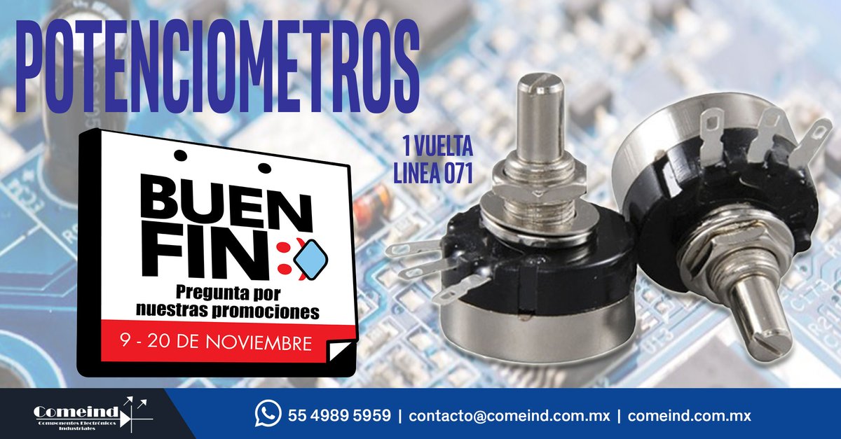 En #Comeind iniciamos el #BuenFin ¿Pregunte por nuestros productos y promociones que tenemos para ustedes? #Potenciometros este y otro productos mas los tenemos en #Comeind