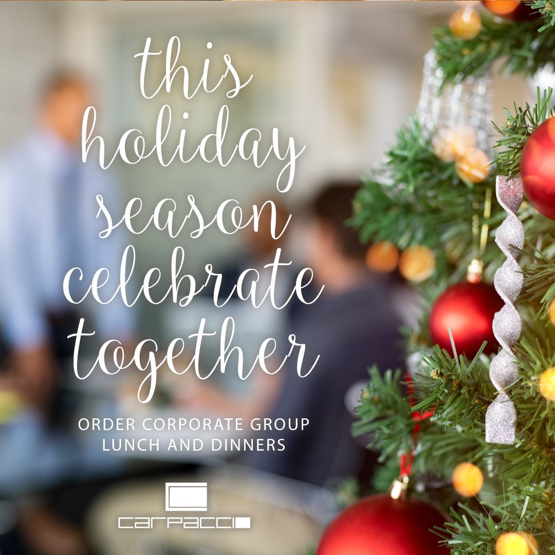 Enjoy our Holiday Season Curbside Takeout Menu. #CorporateGroups carpacciorestaurant.com/holiday-menus