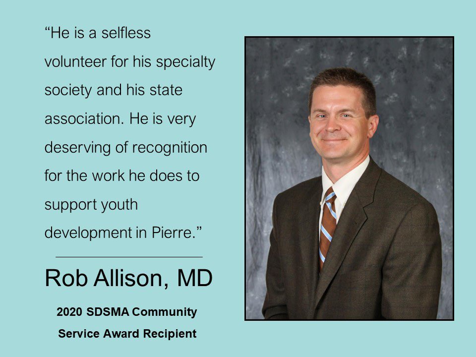 SDSMA's tweet photo. Congratulations to the 2020 SDSMA Community Service Award recipient, Robert L. Allison,  MD (@DrRobFrom605)! Thank you for your outstanding work in the area of community affairs. https://t.co/C7XbcNjxlj