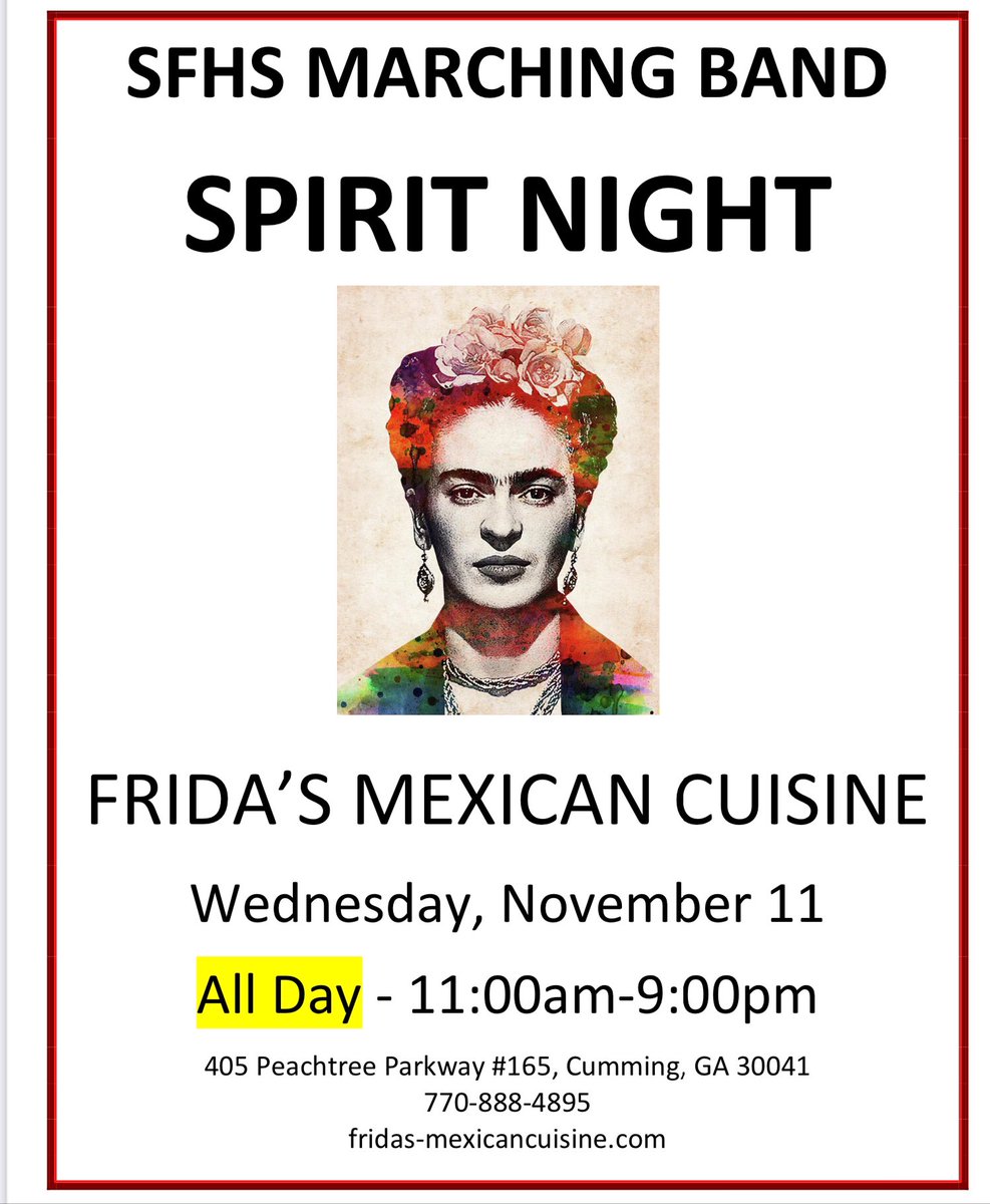 Support SFHS Band today by eating at Frida’s   Dine in or take our mention SFHS Bands all day Nov 11th  <a href="/SouthForsythHS/">SouthForsythHS</a>