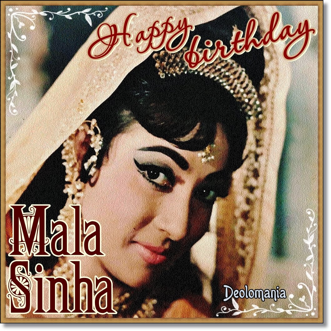  Happy happy birthday to the incomparable lady of the indian screens Mala Sinha!    