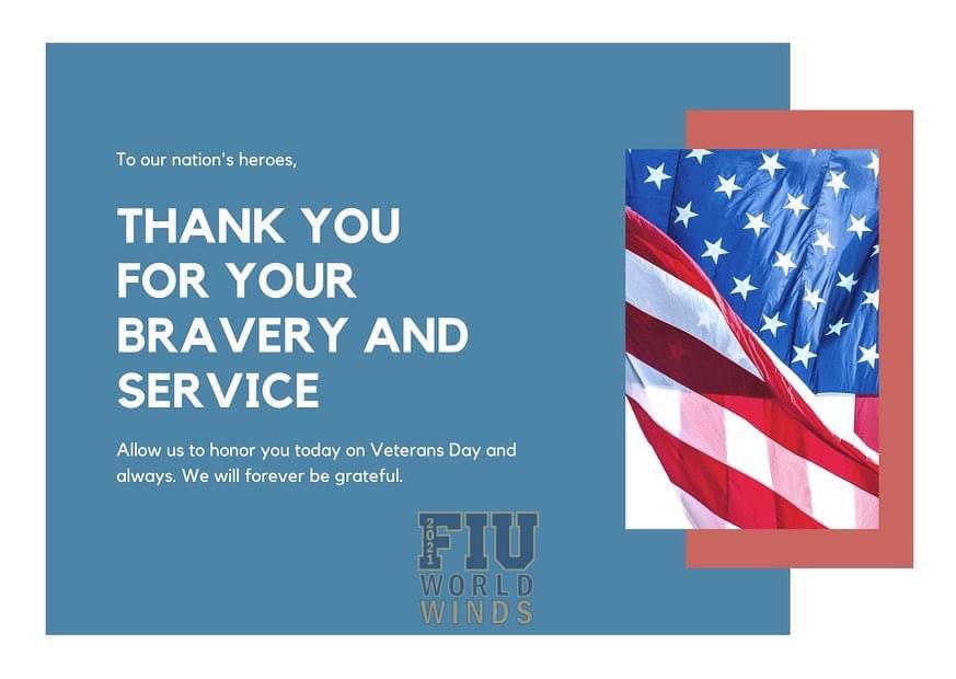 FIUWorldWinds's tweet photo. We would like to thank and recognize all of our Veterans who have served our country. We are grateful for your service. 🇺🇸 

#FIUWorldWinds #FIU #WGI #WGIWinds #Winds #WGI2021 #IndoorWinds #veteransday https://t.co/iAvKgv4vNx