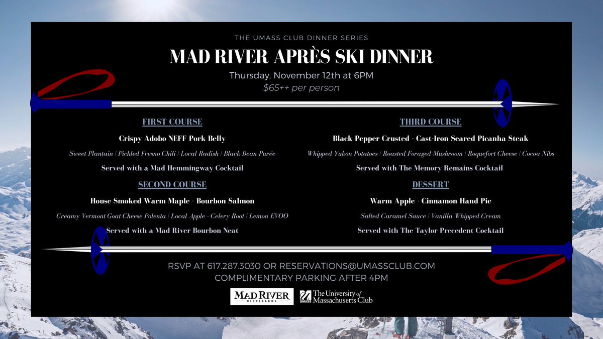 Last chance to reserve a table for tomorrow evening’s Mad River Après Ski Dinner! Don’t forget to wear your best Après Ski attire for your chance to win a special gift, courtesy of <a href="/DrinkMRD/">Mad River Distillers</a>! Call or email us today at 617.287.3030 or reservations@umassclub.com to RSVP #UMassClub