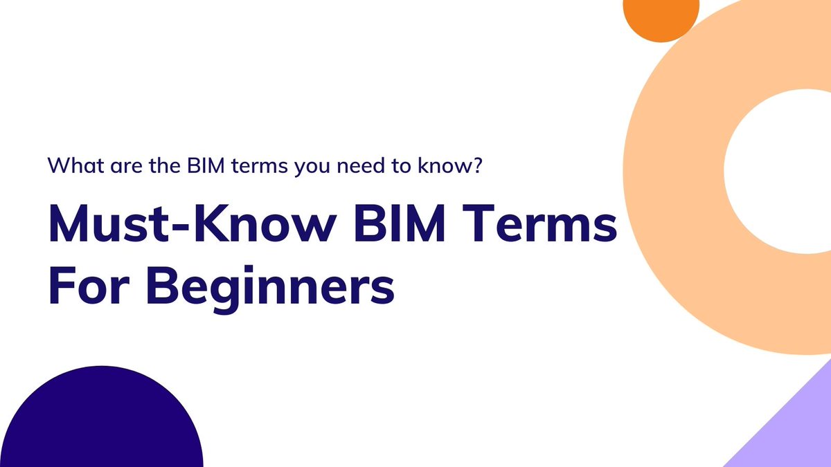 Must know BIM terms for beginner  #BIM teams (a thread)