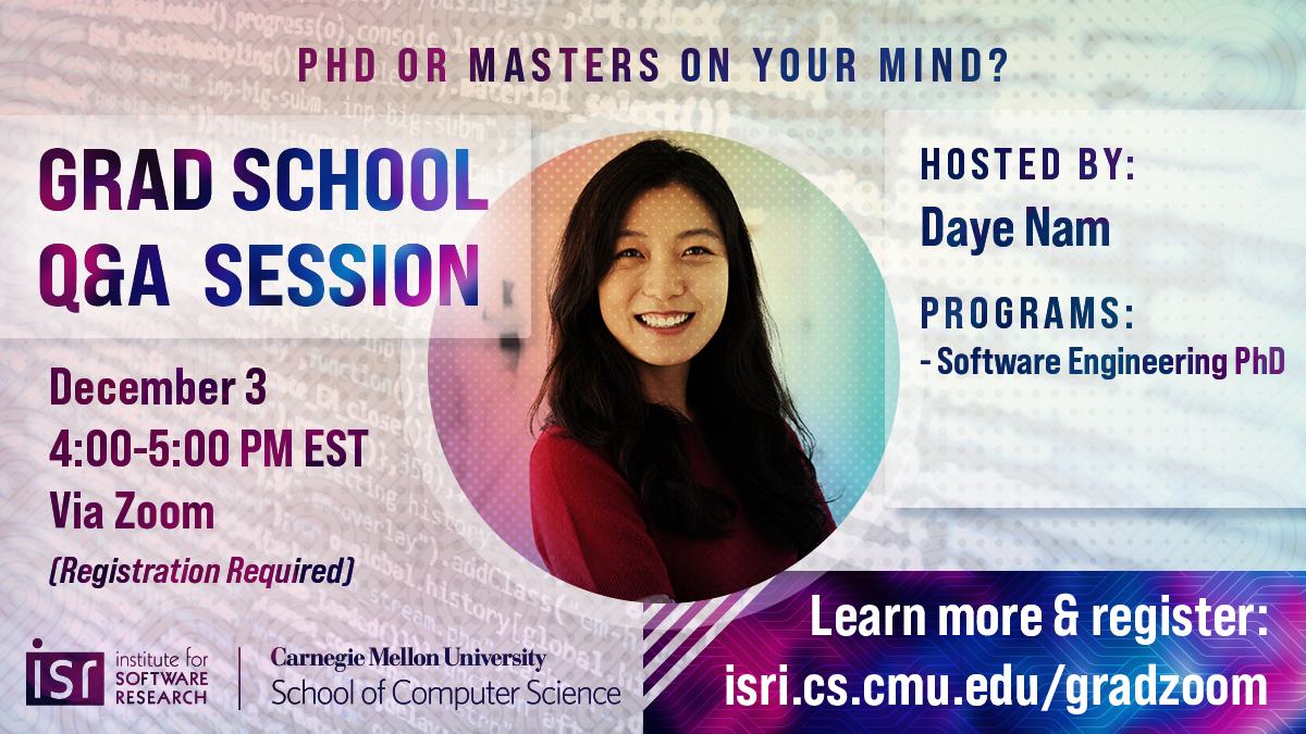 Whats it LIKE being a @scsatcmu #gradstudent? Only way to find out is to ACTUALLY talk to a <a href="/CarnegieMellon/">Carnegie Mellon University</a>  #PhD student. Like, oh say, <a href="/daye_nam/">Daye Nam</a> for example! Join Daye at her 12/3 #gradschool Q&amp;A on Zoom (4-5pm) Learn more + Register (required) at isri.cs.cmu.edu/gradzoom/