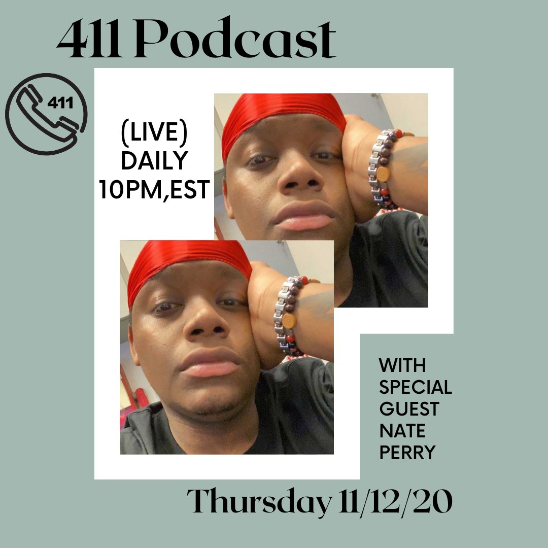 LerinGaines's tweet photo. #LerinGaines #411Podcast x #NatePerry #LIVE 11/12/20 @ 10PM,EST @LerinGaines #Facebook #Instagaram #TikTok #Twitter #Periscope https://t.co/BqGXVh0IaP