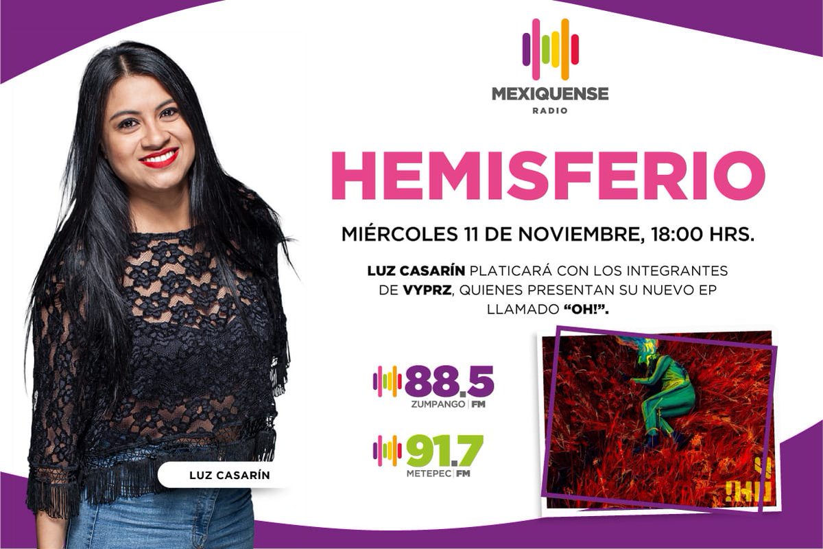 MexiquenseR's tweet photo. #MúsicaNueva ll Esta tarde @LuzCasarin platicará con los integrantes de @VyprzM, quienes presentan su nuevo EP llamado “OH!”.

#ConéctateConLaRadio
Sintonízanos en:

@MexiquenseRZum 
@MexiquenseR917 https://t.co/VTCfFFeVpa