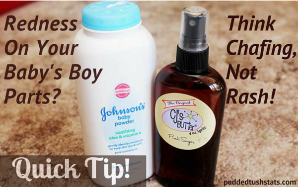 Quick Tip! Redness on your baby's boy parts? Think chafing, not rash! bit.ly/23klOEi