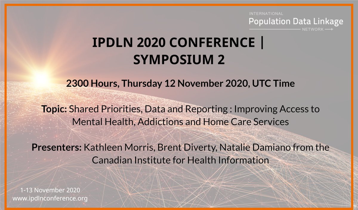 IPDLN's tweet photo. Have you diarised #IPDLN2020 Symposium 2 | Shared Priorities, data & reporting: improving access to mental health, addictions & home care services | Kathleen Morris, @BDiverty, Natalie Damiano, Canadian Institute for Health Information
2300 Hours, Thursday 12 November, UTC Time https://t.co/aXrmoMVupP
