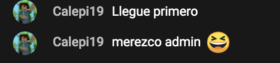 CalepiPosting's tweet photo. La primera vez que hize un directo TioAxel fue, llego primero y comento "llegue primero, merezco admin" luego TioAxel CREO que anda haciendo su primer directo y como persona culta que soy le pongo exactamente lo mismo https://t.co/crtrsYSPVs