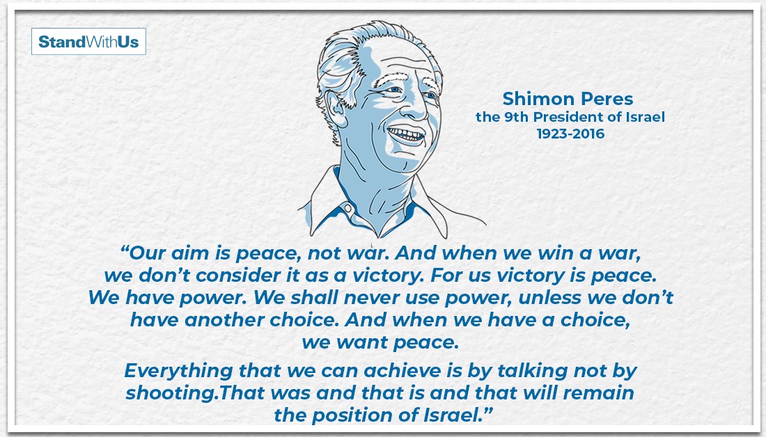 StandWithUs's tweet photo. Israel is a nation that embraces peace, not war. Wise words from the country's 9th President, Shimon Peres.

May his memory be a blessing always. https://t.co/cnbXe5cyGh