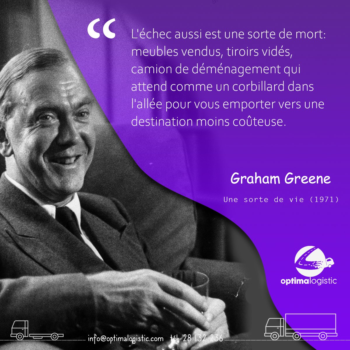 Optimalogistic_'s tweet photo. 🧐📣[Citation du jour] 📣
L'échec est ... !? 🧐💪
💪🤩 " L'échec aussi est une sorte de mort: meubles vendus, tiroirs vidés, camion de déménagement qui attend comme un corbillard dans l'allée pour vous emporter vers une destination moins coûteuse." 💪🤩

#citation #optimalogistic https://t.co/o2vTl65Fjv