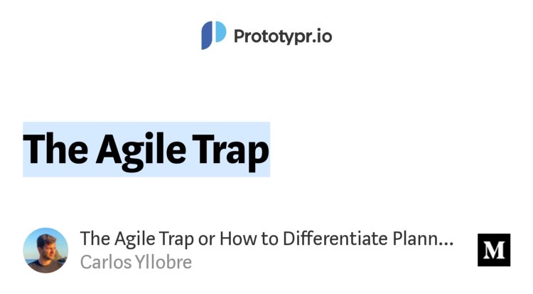 “The Agile Trap or How to Differentiate Planning from Building” by Carlos Yllobre
link.medium.com/ElzTuoEnlbb