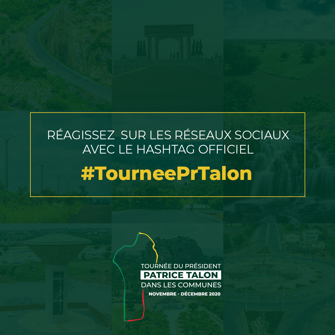 Chers internautes 
Vous pouvez suivre la tournée du #Prbenin #PatriceTalon   qui démarre ce jeudi 12 novembre 2020 dans les communes du Bénin sur les canaux digitaux officiels en utilisant le hashtag : #TourneePrTalon .
