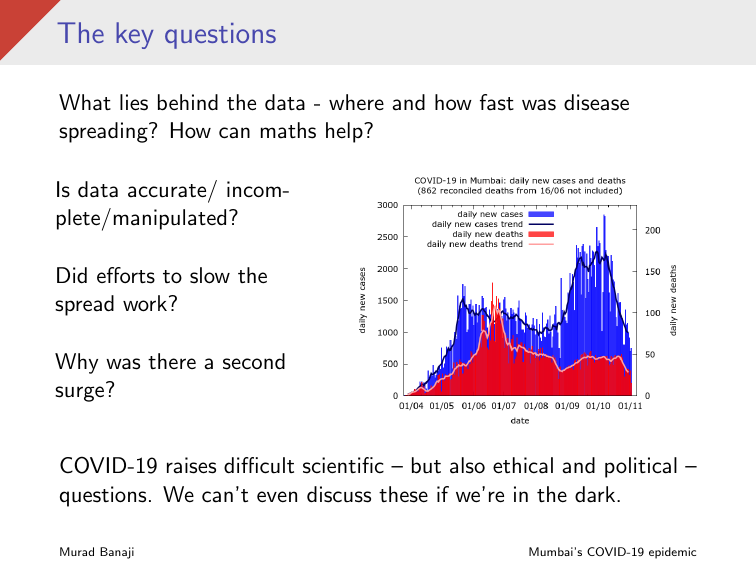  #COVID19 in Mumbai. Some slides (mildly edited) from a talk at Nottingham (thanks to  @NabilFadai for the invite). A summary in this longish thread. Main themes:- uneven spread (slums/non-slums)- uneven detection- fatalities- the first and second waves http://maths.mdx.ac.uk/research/modelling-the-covid-19-pandemic/mumbaiepidemic/