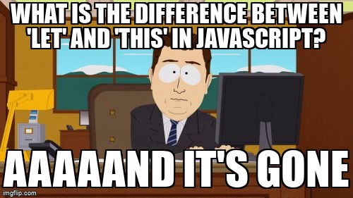 What is the difference between 'let' and 'this' in JavaScript? stackoverflow.com/questions/6479… #function #functionexpression #functiondefinition #closures #javascript