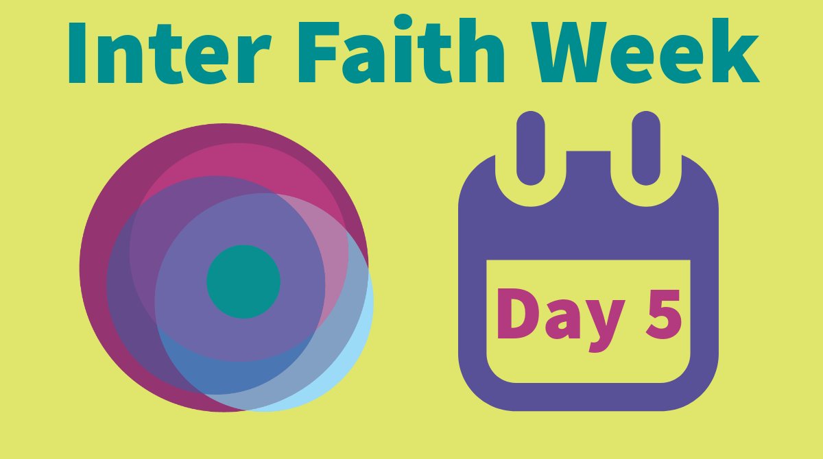 Today is Day 5 of #InterFaithWeek! For today's activities, visit interfaithweek.org/events/day/202…