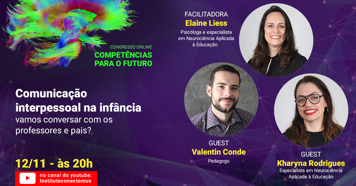conectomus's tweet photo. Na palestra de hoje (12) do Congresso online Competências Para o Futuro, vamos falar sobre Comunicação interpessoal na infância - vamos conversar com os professores e pais? Esperamos você ao vivo, às 20h no canal do youtube: https://t.co/Wh3CoxcOq1 https://t.co/lZFYueqAyB